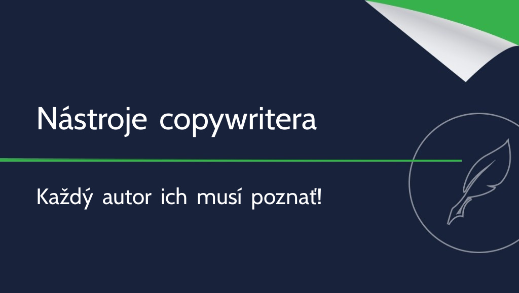 10 nástrojov copywritera, ktoré musí poznať každý autor