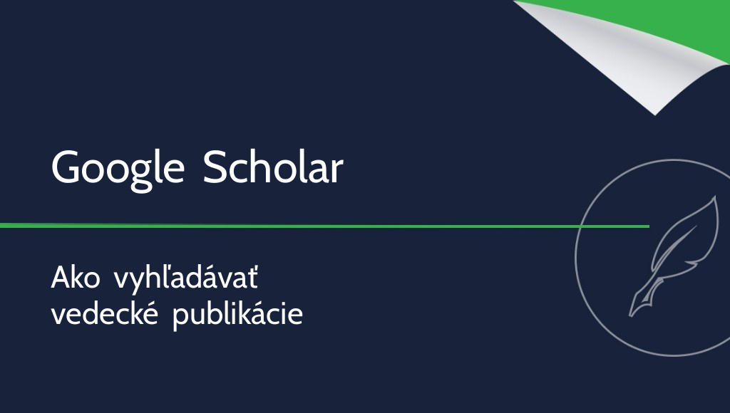 Google Scholar – čo to je a ako ho používať?
