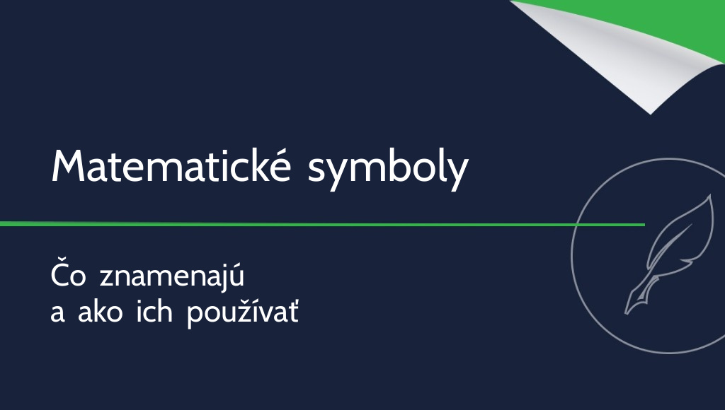 Matematické symboly – čo znamenajú a ako ich používať?